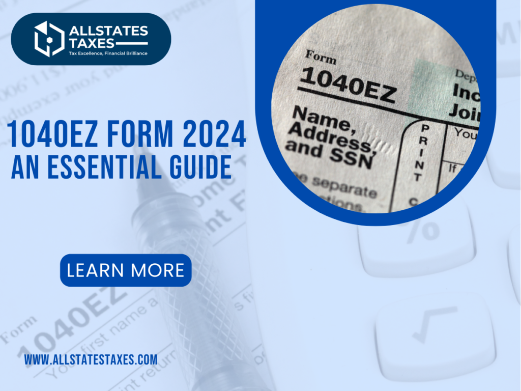 1040EZ Form 2024: An Essential Guide