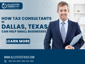 How Tax Consultants in Dallas, Texas Can Help Small Businesses